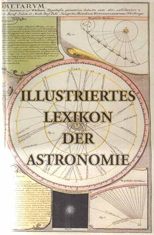 Illustriertes Lexikon der Astronomie.