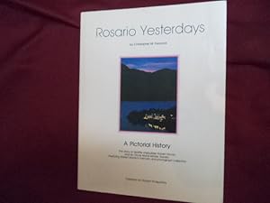 Seller image for Rosario Yesterdays. Inscribed by the author. A Pictorial History. The Story of Seattle Shipbuilder Robert Moran and his Orcas Island Estate, Rosario. for sale by BookMine