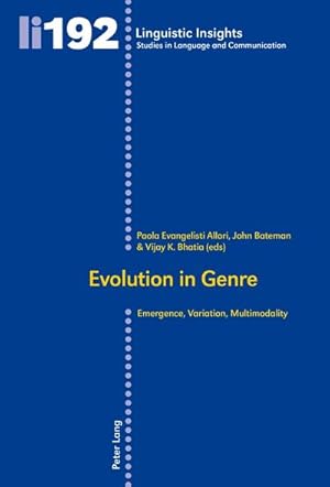 Immagine del venditore per Evolution in Genre: Emergence, Variation, Multimodality (Linguistic Insights / Studies in Language and Communication, Band 192) : Emergence, Variation, Multimodality venduto da AHA-BUCH