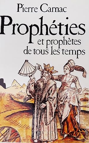 Propheties Et Prophetes De Tous Les Temps