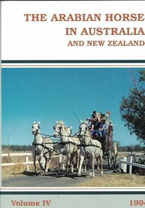 The Arabian Horse in Australia and New Zealand Volume IV 1994