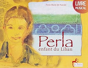 Perla, enfant du Liban : Suivi des Contes du Liban (1CD audio)