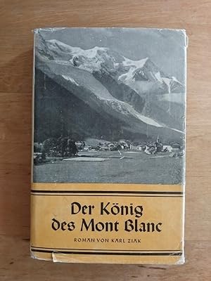 Der König des Mont Blanc - Ein Roman vom Glück auf den Bergen