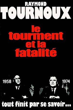 Le tourment et la fatalité