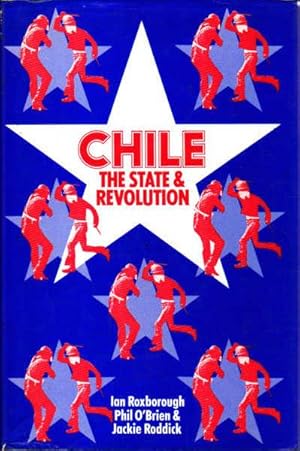 Image du vendeur pour Chile: The State & Revolution mis en vente par Goulds Book Arcade, Sydney