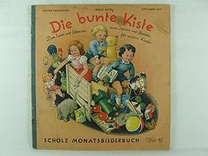 Die bunte Kiste. Scholz Monatsbilderbuch. 1. Jahrgang, Heft 12, September 1947.