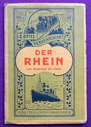 Der Rhein vom Bodensee bis Cleve (Eisenbahn- und Verkehrskarte der Rhein-Länder vom Bodensee bis ...