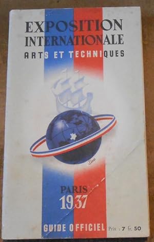 Guide Officiel Exposition Internationale Arts et Techniques Paris 1937