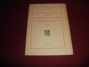 En papel de fabricacion azreca fue impreso el primer libro en America. ( Apuntes que comprueban l...