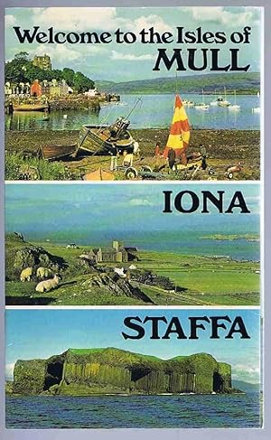 Welcome to the Isles of Mull, Iona, Staffa