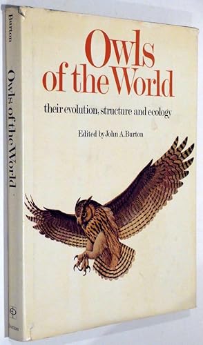 Immagine del venditore per OWLS OF THE WORLD: THEIR EVOLUTION, STRUCTURE AND ECOLOGY venduto da RON RAMSWICK BOOKS, IOBA