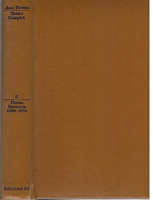 Imagen del vendedor de Poesa escnica 1966-1978 (vol. VI de Teatre complet): Fregolisme o monlegs de transformaci (1965-1966); Strip-tease i teatre irregular (1966-1967); Accions musicals (1962-1978); Els beneficis de la naci a la venta por Librera Dilogo