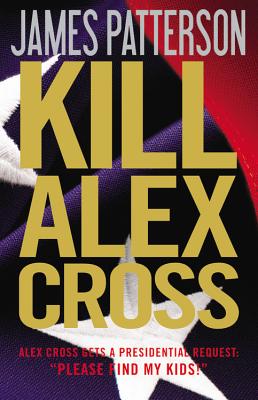 Seller image for Kill Alex Cross (Hardback or Cased Book) for sale by BargainBookStores