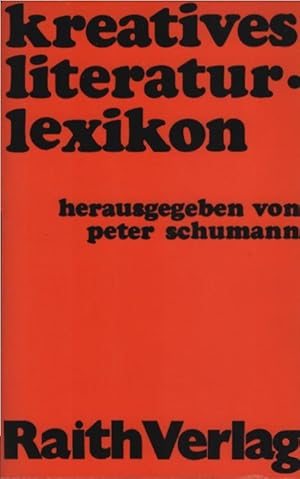 Bild des Verkufers fr kreatives literaturlexikon : ein erster ansatz. hrsg. u. gestaltet von peter schumann zum Verkauf von Schrmann und Kiewning GbR