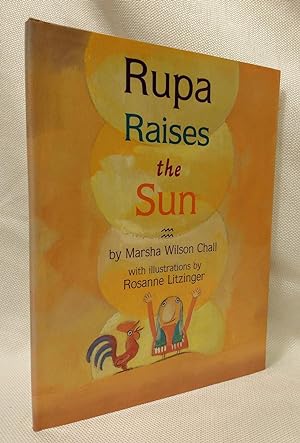 Rupa Raises the Sun