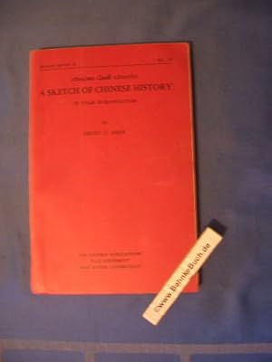 Image du vendeur pour A sketch of Chinese history. Mirror series A No. 10. In Yale Romanization. Yale University. Institute of Far Eastern Languages) mis en vente par Antiquariat BehnkeBuch