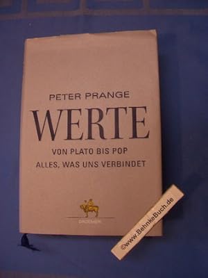 Bild des Verkufers fr Werte : Von Plato bis Pop ; Alles, was uns verbindet. zum Verkauf von Antiquariat BehnkeBuch