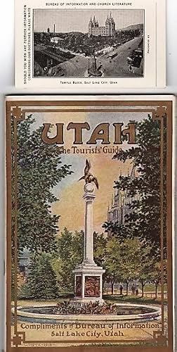 UTAH, THE TOURISTS' GUIDE [cover title]: ITS PEOPLE, RESOURCES, ATTRACTIONS AND INSTITUTIONS [wit...