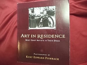 Imagen del vendedor de Art in Residence. Inscribed by Kurt Fishback. West Coast Artists in Their Space. a la venta por BookMine