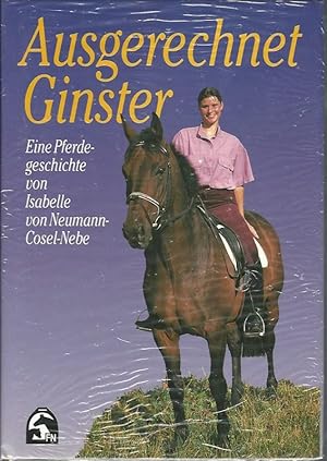 Bild des Verkufers fr Ausgerechnet Ginster. Eine Pferdegeschichte. zum Verkauf von Lewitz Antiquariat