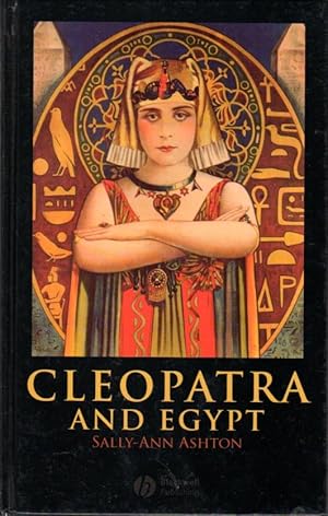 Seller image for Cleopatra and Egypt (Blackwell Ancient Lives) for sale by Firefly Bookstore