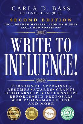 Seller image for Write to Influence!: Personnel Appraisals, Resumes, Awards, Grants, Scholarships, Internships, Reports, Bid Proposals, Web Pages, Marketing (Paperback or Softback) for sale by BargainBookStores