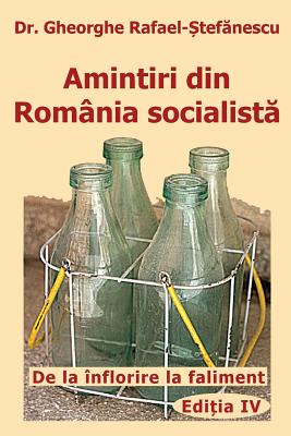 Imagen del vendedor de Amintiri din Romania socialista: De la inflorire la faliment (Paperback or Softback) a la venta por BargainBookStores