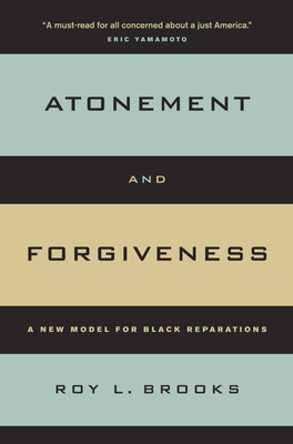 Bild des Verkufers fr Atonement and Forgiveness: A New Model for Black Reparations (Paperback or Softback) zum Verkauf von BargainBookStores