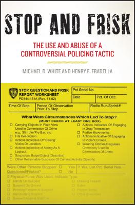 Imagen del vendedor de Stop and Frisk: The Use and Abuse of a Controversial Policing Tactic (Paperback or Softback) a la venta por BargainBookStores