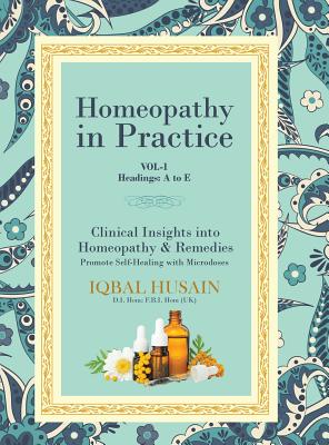 Image du vendeur pour Homeopathy in Practice: Clinical Insights into Homeopathy and Remedies (Hardback or Cased Book) mis en vente par BargainBookStores