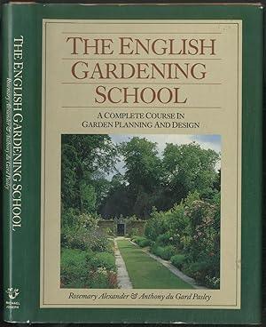 Seller image for The English Gardening School: A Complete Course in Gardening Planning and Design for sale by Between the Covers-Rare Books, Inc. ABAA