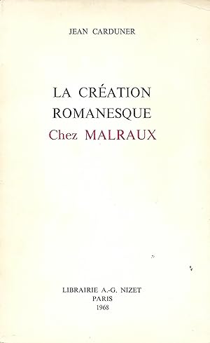 Image du vendeur pour La cration romanesque chez Malraux mis en vente par LES TEMPS MODERNES
