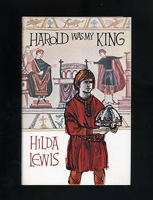 HAROLD WAS MY KING