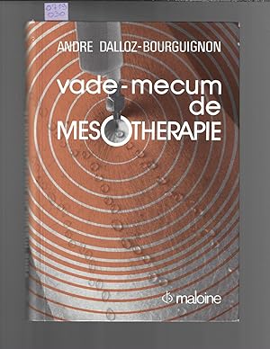 Vade-mecum de mésothérapie : Données de base, théorie, pratique, médicaments