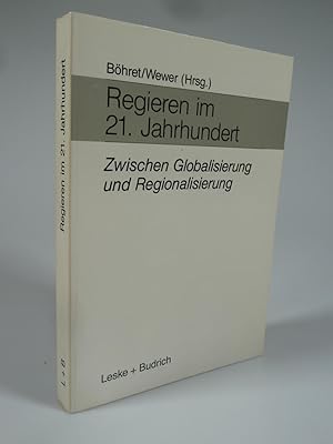Seller image for Regieren im 21. Jahrhundert - zwischen Globalisierung und Regionalisierung. for sale by Antiquariat Dorner