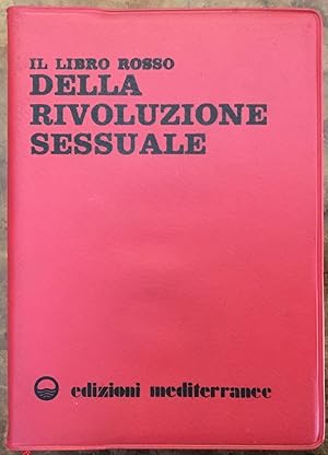 Seller image for Il Libro Rosso della Rivoluzione Sessuale for sale by Libreria Il Morto da Feltre