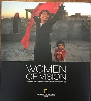 Women of vision. Le grandi fotografie di National Geographic
