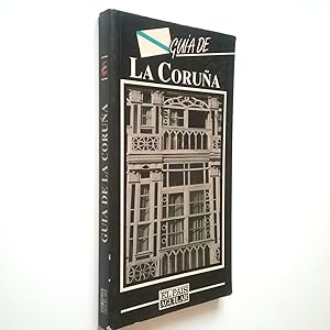 Seller image for Gua de La Corua for sale by MAUTALOS LIBRERA