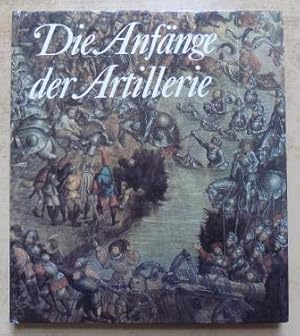 Die Anfänge der Artillerie.