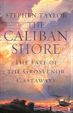 Immagine del venditore per The Caliban Shore: The Tale Of The Grosvenor Castaways venduto da M Godding Books Ltd