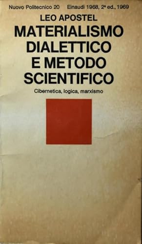 MATERIALISMO DIALETTICO E METODO SCIENTIFICO. CIBERNETICA, LOGICA, MARXISMO