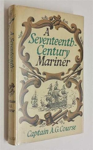 Bild des Verkufers fr A Seventeenth-Century Mariner zum Verkauf von Maynard & Bradley