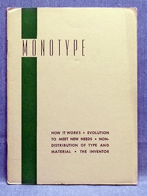 The Monotype, How It Works