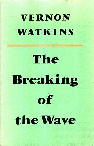 Seller image for The Breaking of the Wave for sale by Pendleburys - the bookshop in the hills