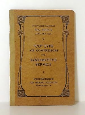 Imagen del vendedor de CD" TYPE AIR COMPRESSORS FOR LOCOMOTIVE SERVICE Instruction Pamphlet No. 5002-5 January 1950 a la venta por Evolving Lens Bookseller