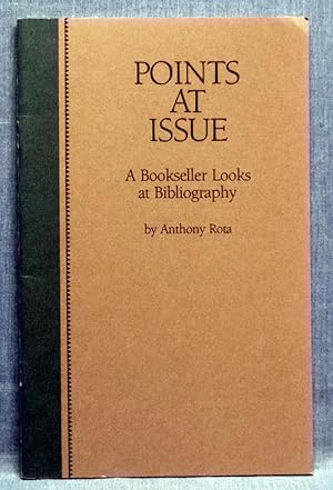 Seller image for Points At Issue, A Bookseller Looks At Bibliography for sale by Dennis McCarty Bookseller