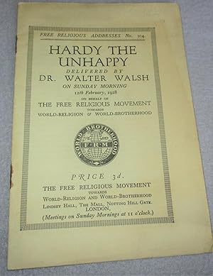 Immagine del venditore per Hardy the Unhappy, Delivered by Dr Walter Walsh on Sunday Morning 12th February 1928 venduto da Bramble Books