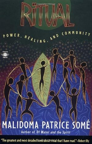 Seller image for Ritual: Power, Healing and Community (Compass) by Some, Malidoma Patrice [Paperback ] for sale by booksXpress