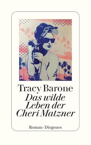 Seller image for Das wilde Leben der Cheri Matzner : Roman for sale by AHA-BUCH