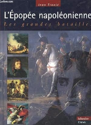 Bild des Verkufers fr L'pope Napolonienne - Les grandes batailles zum Verkauf von Le-Livre